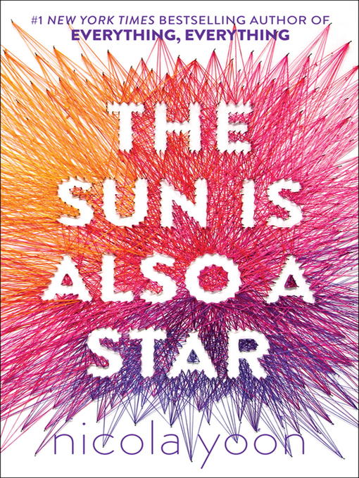Title details for The Sun Is Also a Star by Nicola Yoon - Available